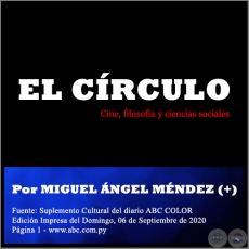 EL CÍRCULO - Por MIGUEL ÁNGEL MÉNDEZ (+) - Domingo, 06 de Septiembre de 2020